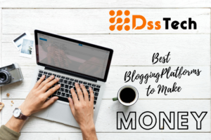 Read more about the article How to Choose the Best Blogging Platforms to Make Money in 2024