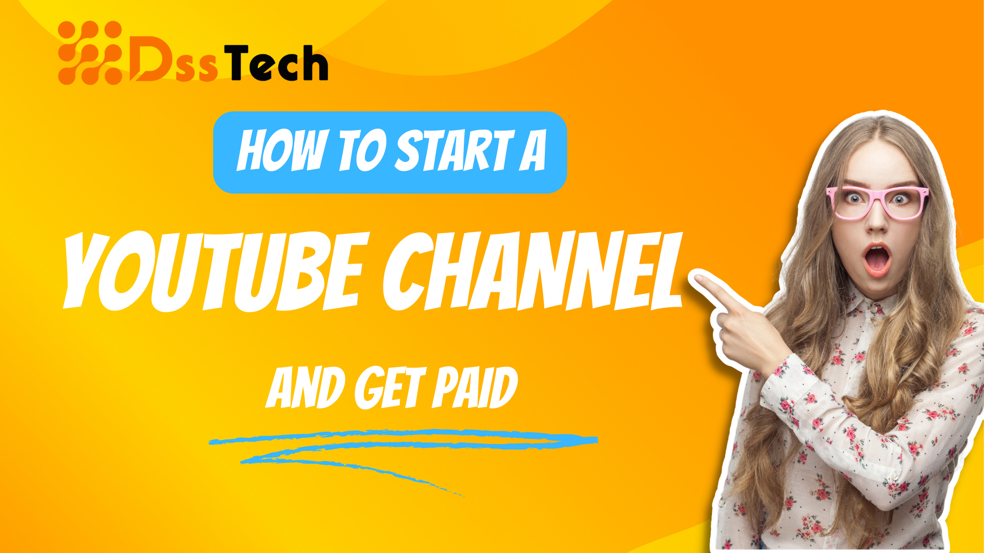 How to Start a YouTube Channel and Get Paid