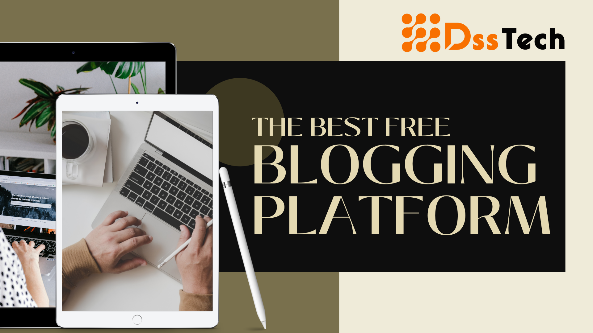 The Best Free Blogging Platform