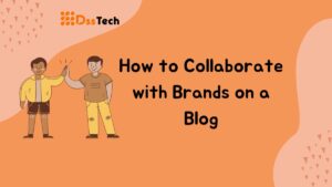 Read more about the article How to Collaborate with Brands on a Blog: Top 12 Step-by-Step Tips