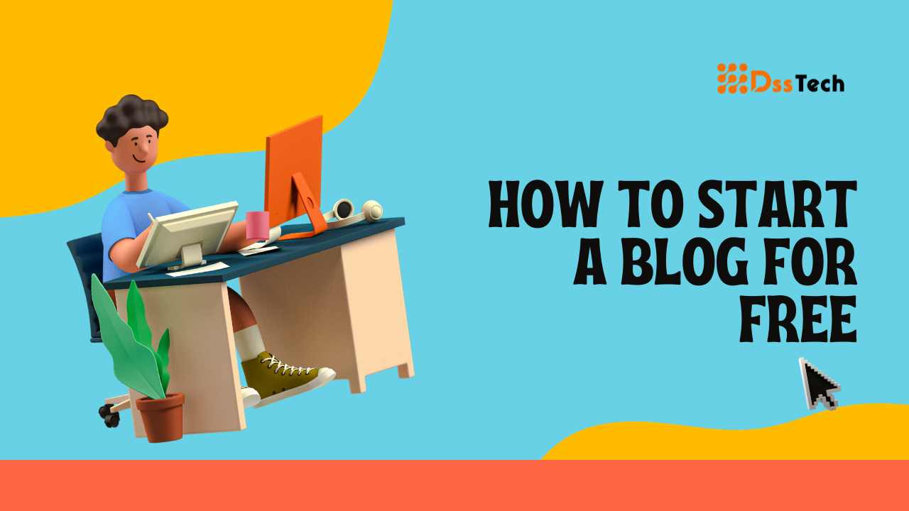 Read more about the article How to Start a Blog for Free: Top 16 Step-by-Step Tips in 2024