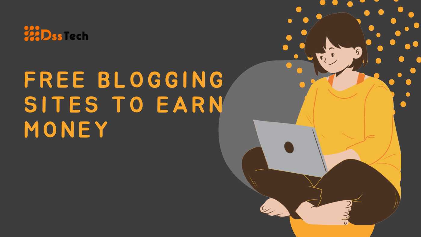 Free Blogging Sites To Earn Money