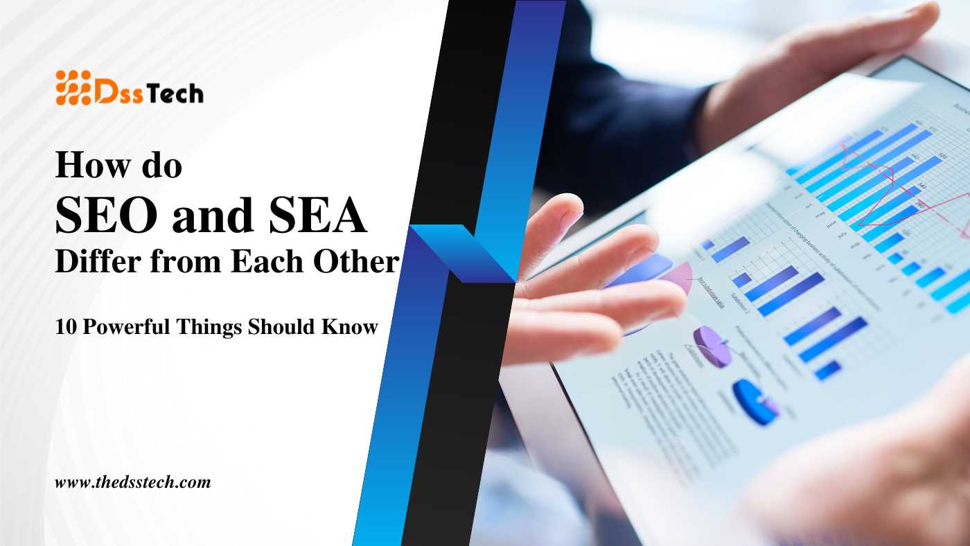 Read more about the article How do SEO and SEA Differ from Each Other: 10 Powerful Things Should Know