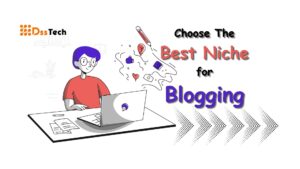 Read more about the article How To Choose the Best Niche for Blogging in 2024