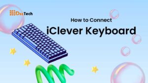 Read more about the article How to Connect iClever Keyboard: 10 Important Step-by-Step Guide