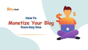 Read more about the article 9+ Powerful Guides on How To Monetize Your Blog from Day One