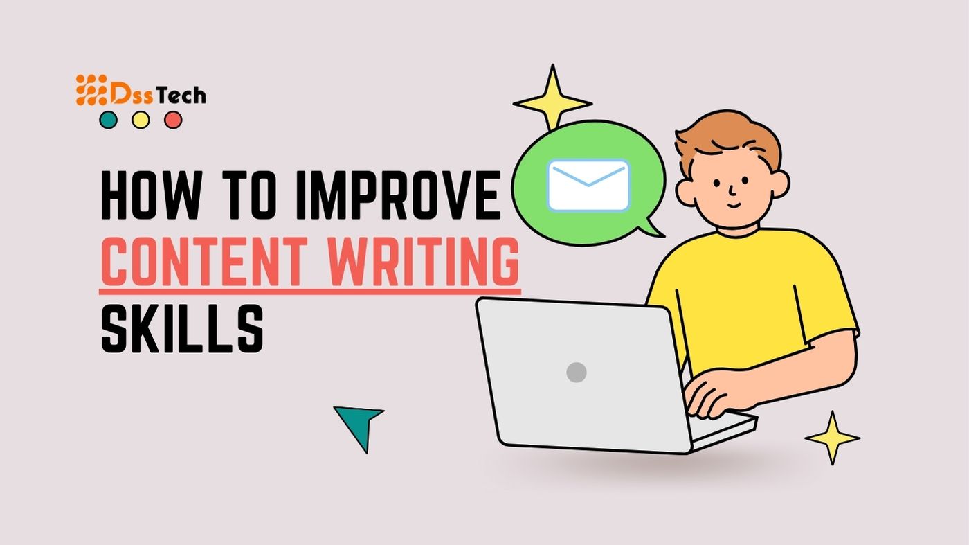 Read more about the article How To Improve Content Writing Skills in 2024