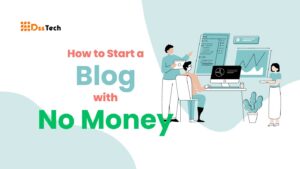 Read more about the article 7+ Guides on How to Start a Blog with No Money