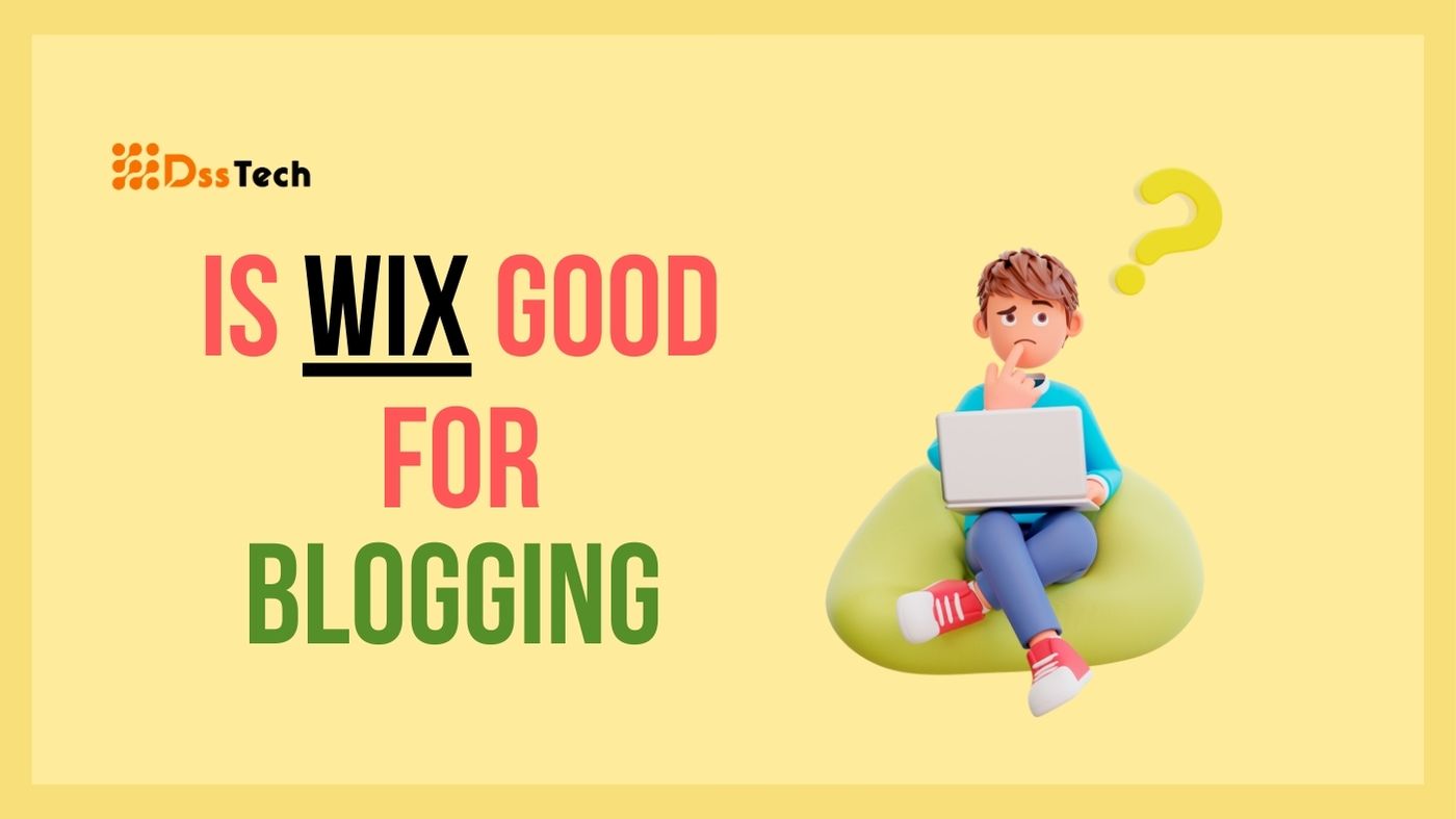 Read more about the article Is Wix Good for Blogging: Important things to Know in 2024