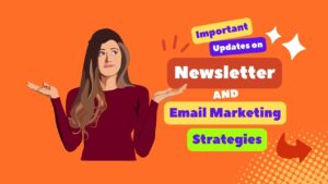 Read more about the article 10 Important Updates on Newsletter and Email Marketing Strategies in 2024