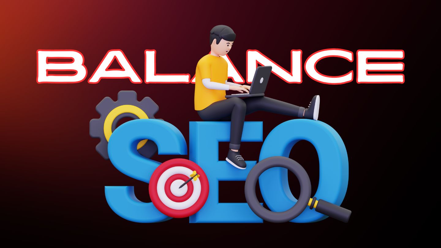 You are currently viewing Master the Art of Balancing SEO in 2024