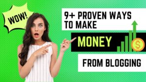 Read more about the article 9+ Proven Ways To Earn Money From Blog